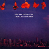 T-SQUARE Miss You In New York バンドスコア Amazon.co.jp: T-SQUARE & FRIENDS バンドスコア Miss You In